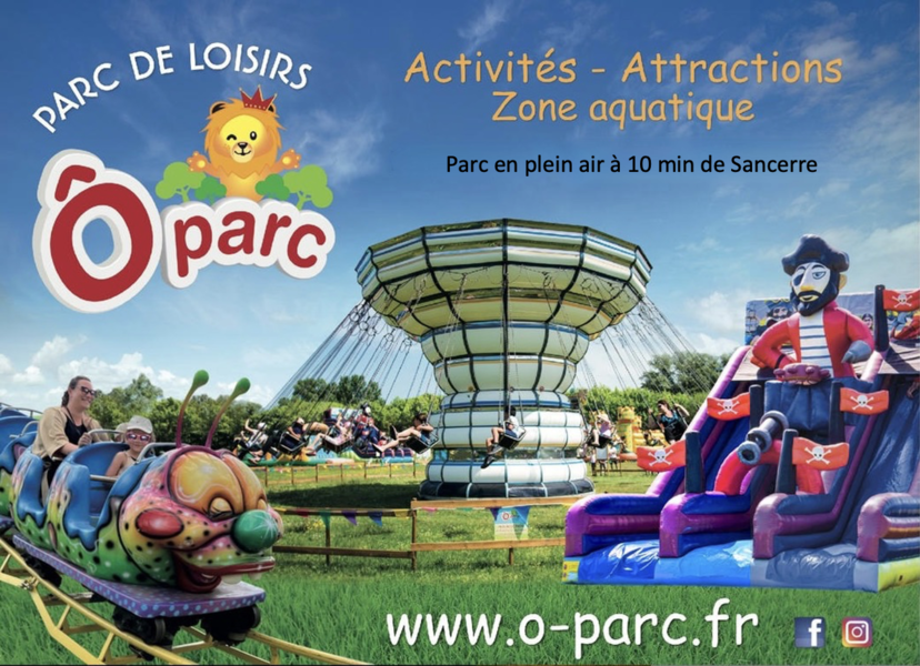 Spécial Loisirs : Ô PARC, site de loisirs et d'attractions en plein air à  Bannay - Infoptimum